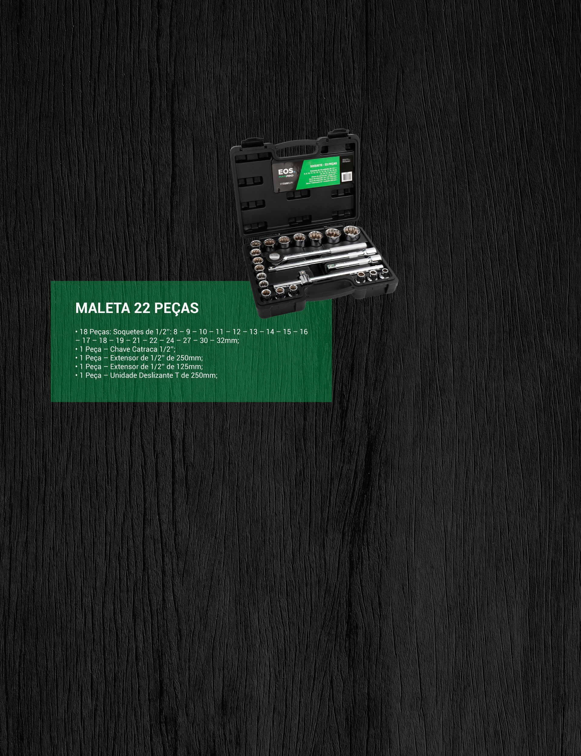 Jogo de Soquetes EOS MaxPro Titanium 22 Peças